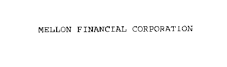 MELLON FINANCIAL CORPORATION