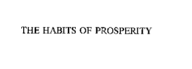 THE HABITS OF PROSPERITY