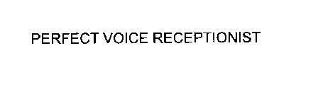 PERFECT VOICE RECEPTIONIST