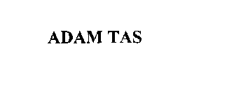 ADAM TAS