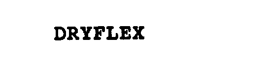 DRYFLEX