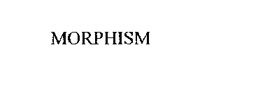 MORPHISM