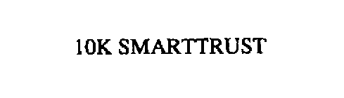 10K SMARTTRUST