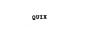 QUIX