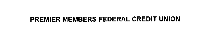 PREMIER MEMBERS FEDERAL CREDIT UNION