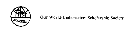 OUR WORLD-UNDERWATER SCHOLARSHIP SOCIETY