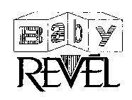 BABY REVEL