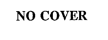 NO COVER