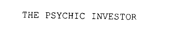 THE PSYCHIC INVESTOR