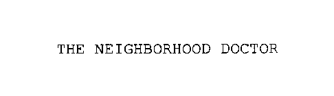 THE NEIGHBORHOOD DOCTOR