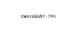 EWAVEBANK.ORG