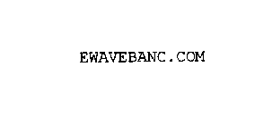 EWAVEBANC.COM