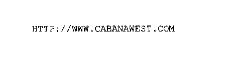 HTTP://WWW.CABANAWEST.COM