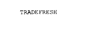 TRADEFRESH