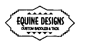 EQUINE DESIGNS CUSTOM SADDLES & TACK