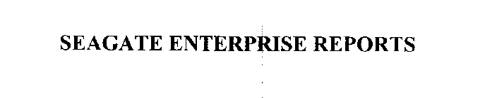 SEAGATE ENTERPRISE REPORTS