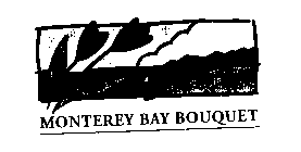 MONTEREY BAY BOUQUET