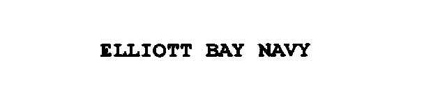 ELLIOTT BAY NAVY