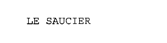 LE SAUCIER