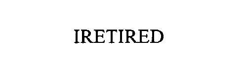 IRETIRED