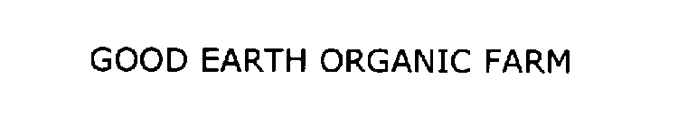 GOOD EARTH ORGANIC FARM