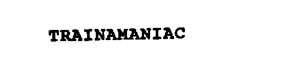 TRAINAMANIAC