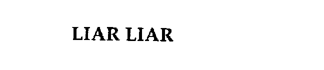 LIAR LIAR