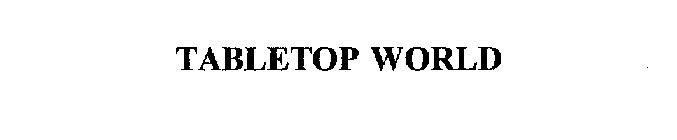TABLETOP WORLD