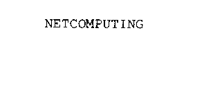 NETCOMPUTING