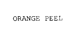 ORANGE PEEL