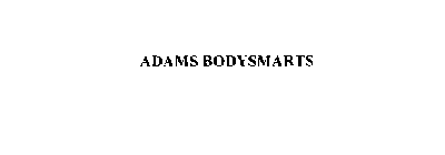 ADAMS BODYSMARTS