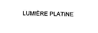 LUMIERE PLATINE