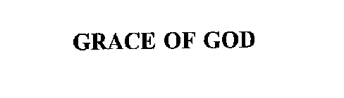 GRACE OF GOD