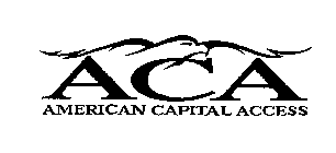 ACA AMERICAN CAPITAL ACCESS