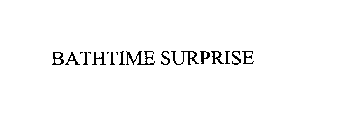 BATHTIME SURPRISE