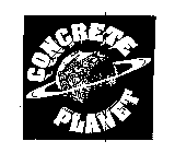 CONCRETE PLANET