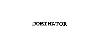 DOMINATOR