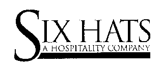 SIX HATS A HOSPITALITY COMPANY