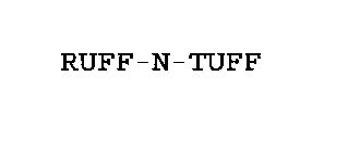 RUFF-N-TUFF