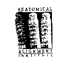 ANATOMICAL ALIGNMENT INSTITUTE