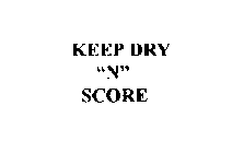 KEEP DRY 