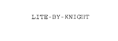LITE-BY-KNIGHT