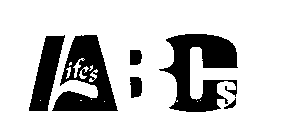 LIFE'S ABCS