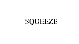 SQUEEZE