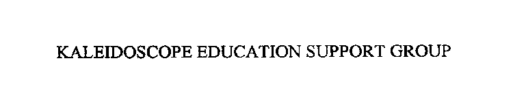 KALEIDOSCOPE EDUCATION SUPPORT GROUP