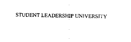 STUDENT LEADERSHIP UNIVERSITY