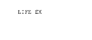 LIFE EX