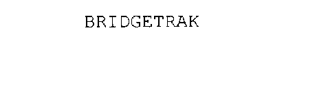 BRIDGETRAK