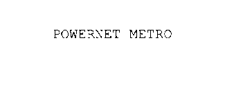 POWERNET METRO