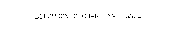 ELECTRONIC CHARITYVILLAGE